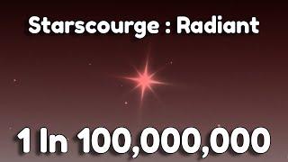 Starscourge : Radiant [1 in 100,000,000]