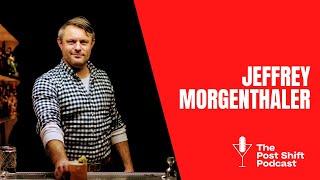 Post Shift Podcast #54 - Jeffrey Morgenthaler