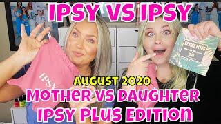 August 2020 Ipsy Glambag Plus | IPSY vs IPSY | MOTHER vs DAUGHTER IPSY EDITION