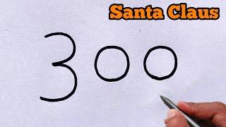 How to draw Santa Claus from number 300 | Easy Santa Claus Drawing Easy Tutorial | Number Drawing