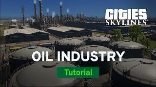 Oil Industry From Start To Finish with TheTimeister | Tutorial | Cities: Skylines