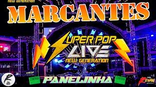 SUPER POP - MARCANTES - PANELINHA 2024