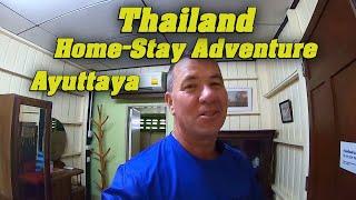 Ayuttaya Thailand's Home-Stay Adventures.  อยุธยา