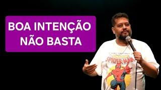 BOAS INTENÇÕES - MATHEUS BUENTE - STAND UP COMEDY