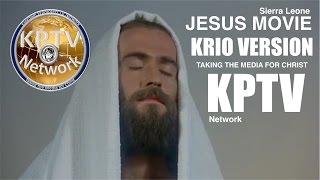 JESUS MOVIE in Krio version