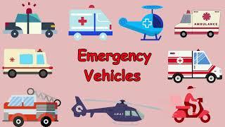 Emergency Vehicles Names / Police, Fire Truck and Medical / kids Video.