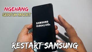 SAMSUNG A10S NGEHANG | REBOOT SAMSUNG A10S | SOLUSI HP SAMSUNG A10S SENTUH MACET