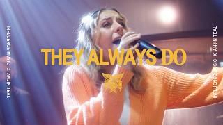 Influence Music - They Always Do (feat. Anjin Teal)