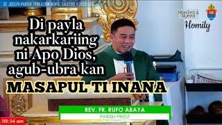 Nu adda tay' Kenkuana, awan ti danagen tayo | Sunday Ilocano Homily | Fr. Rufo Abaya