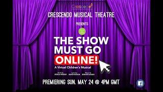 The Show Must Go Online - Crescendo Musical Theatre (Morocco)