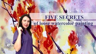 Learn loose watercolor painting techniques: 5 secrets I discovered