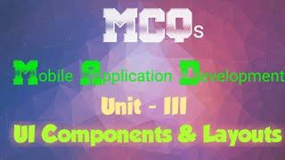 IMP MCQs on Mobile Application Development :UI Components And Layouts