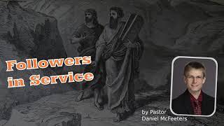 Followers in Service - by Daniel McFeeters