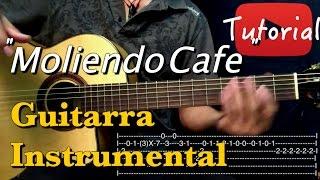 Moliendo Cafe - Tutorial/Cover Guitarra