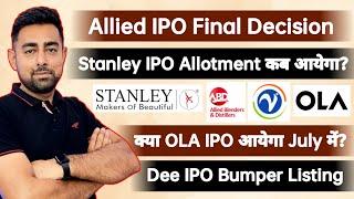 Allied IPO Final Decision | Stanley IPO Allotment | OLA IPO | Vraj IPO | Jayesh Khatri