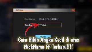 Cara Membuat Nama FF Angka Kecil Diatas | cara membuat nama kecil diatas