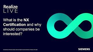 NX Certification | Why is it important?