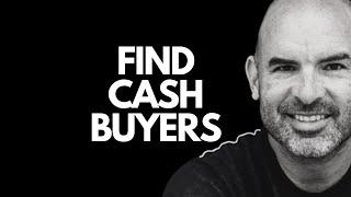 How to Find Cash Buyers for Real Estate | Kent Clothier on Founders Club