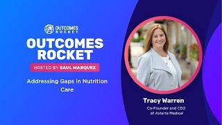 Addressing Gaps in Nutrition Care with Tracy Warren, co-founder and CEO of Astarte Medical