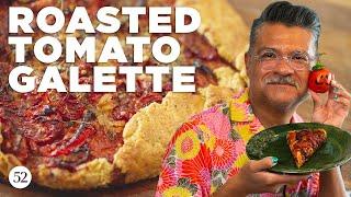 Savory, Sultry Double-Roasted Tomato Galette | Sweet Heat with Rick Martinez