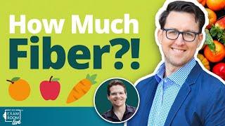 How Much Fiber Do You Need To Eat? | Dr. Will Bulsiewicz Live Q&A