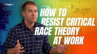 What To Do If Critical Race Theory Is Pushed At Your Workplace