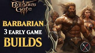 Baldur's Gate 3 Barbarian Build Guide - Early Game Barbarian Builds (Including Multiclassing)