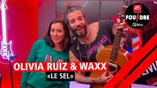 Olivia Ruiz et Waxx interprètent "Le Sel" en live dans Foudre