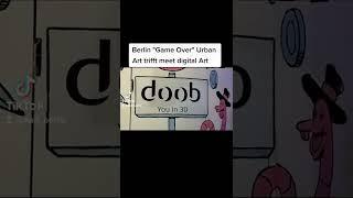 Berlin Game Over Urban Art meet digital Art