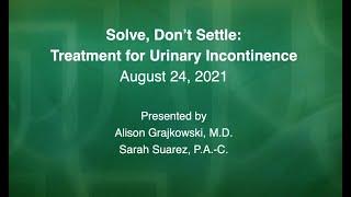 Don't Settle: Treatment for Urinary Incontinence - Mayo Clinic Health System