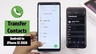 Transfer Contacts From Android to iPhone SE 2020 (without PC, Bluetooth or Sim Card)