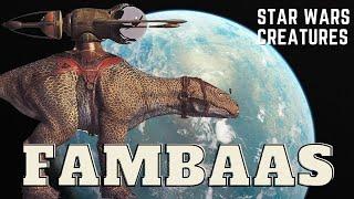 Fambaas | Star Wars Creatures