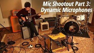 Mic Shootout 3: Dynamic Microphones