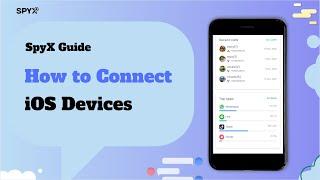 How to connect iOS devices | SpyX guide