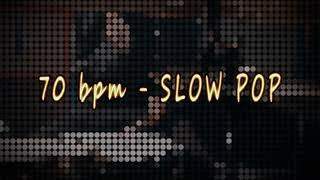 70 bpm - SLOW POP DRUM BEAT LOOP