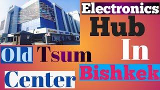 Electronics Hub In Bishkek| Old Tsum Center| Bishkek