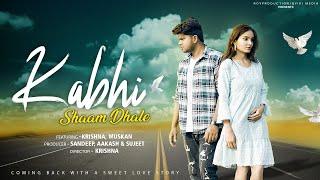 Kabhi Shaam Dhale (Official Video) Jaani | Mohammad Faiz | Full Video Krishna & Muskan Royproduction