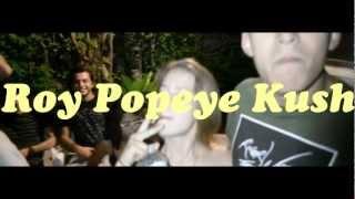 Roy - Popeye Kush [Watch in 1080]