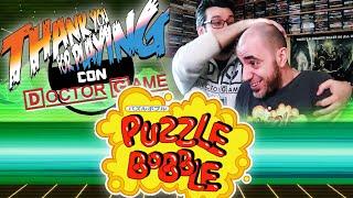 PUZZLE BOBBLE - "Thank You For Playing" con Doctor Game #7