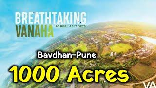 Pune's Biggest Township 1000 Acres | VANAH Township Bavdhan