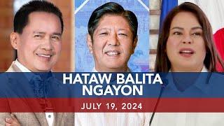 UNTV: Hataw Balita Ngayon | July 19, 2024