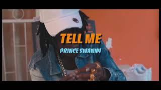 Prince Swanny - Tell Me (Music Video)