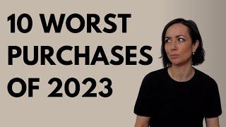 My 10 Worst Purchases of 2023...