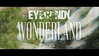 EYECANDY - Wonderland feat. Elderbug (Official Music Video)