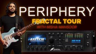 PERIPHERY Fractal Tour with Misha Mansoor