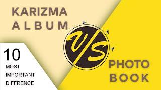 10 Most important difference  karizma album vs photobook album