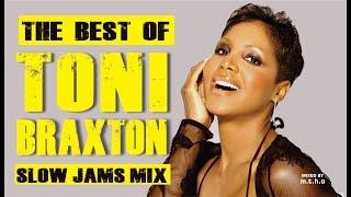 TONI BRAXTON SLOW JAMS MIX