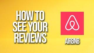 How To See Your Reviews Airbnb Tutorial