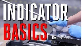 Indicator Basics - Using a Test Indicator - Haas Automation, Inc.