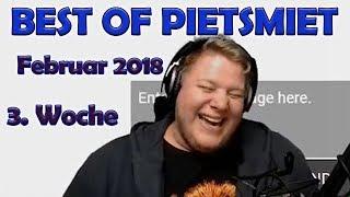 BEST OF PIETSMIET [FullHD|60fps] - Februar 2018 - 3. Woche